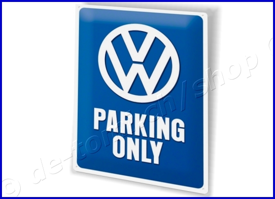 PLAQUE VW PARKING ONLY (30x40cm)